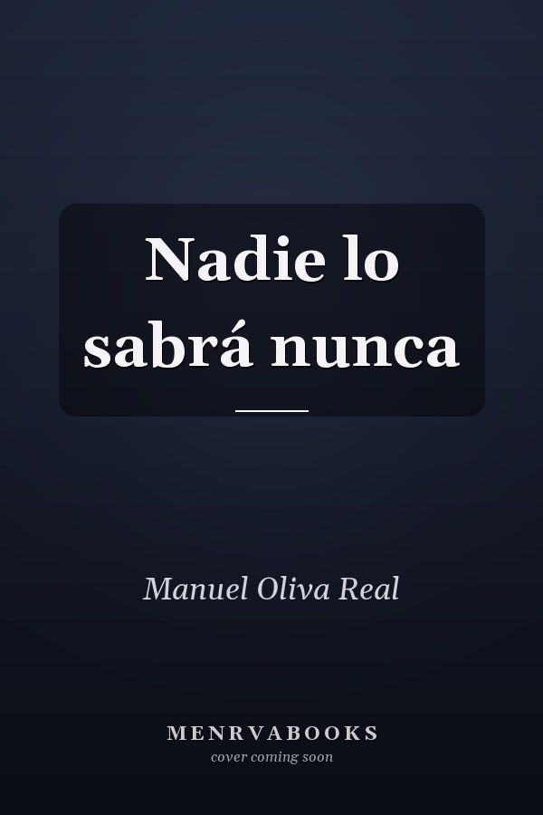 Nadie lo sabrá nunca