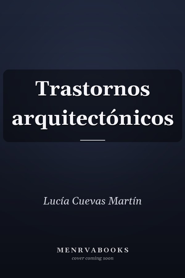 Trastornos arquitectónicos