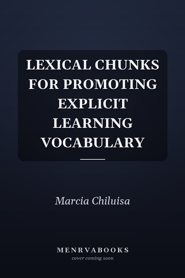 LEXICAL CHUNKS FOR PROMOTING EXPLICIT LEARNING VOCABULARY
