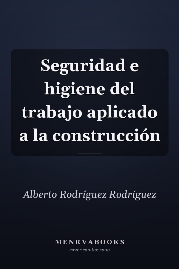 Seguridad e higiene del trabajo aplicado a la construcción