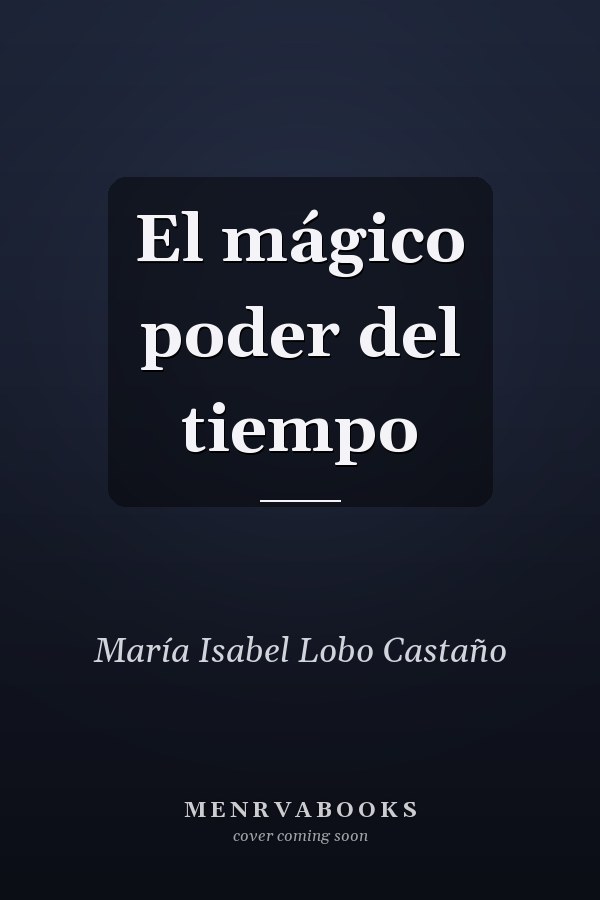 El mágico poder del tiempo