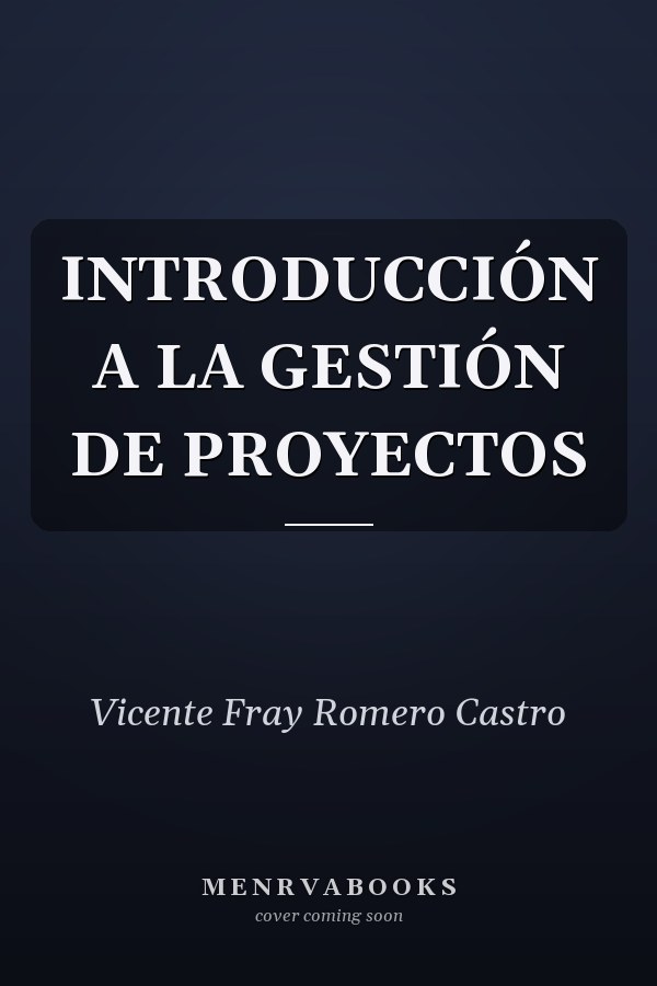 INTRODUCCIÓN A LA GESTIÓN DE PROYECTOS