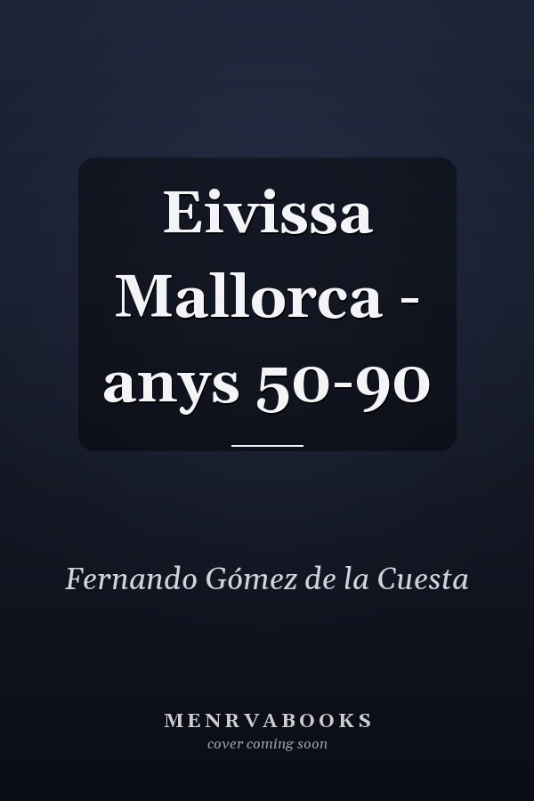 Eivissa Mallorca - anys 50-90