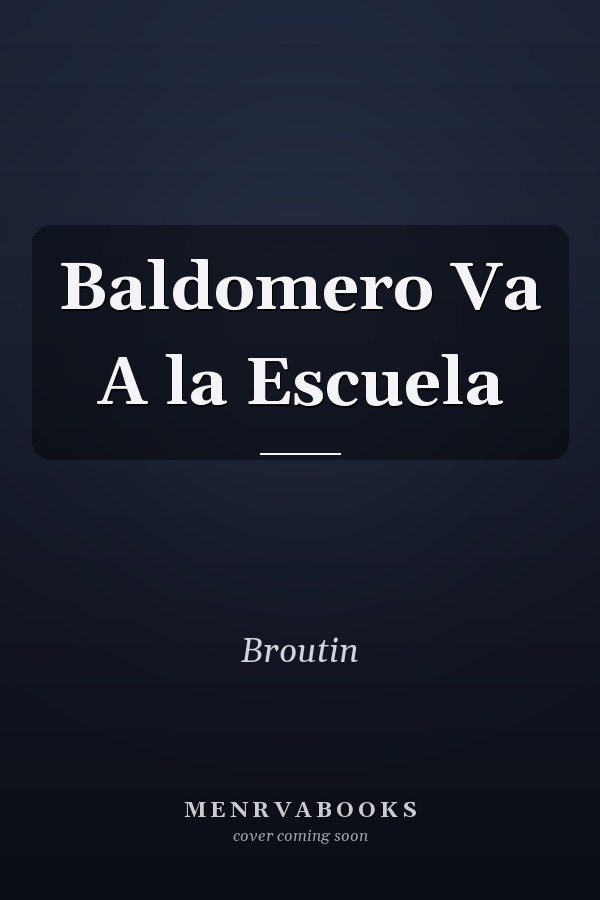 Baldomero Va A la Escuela