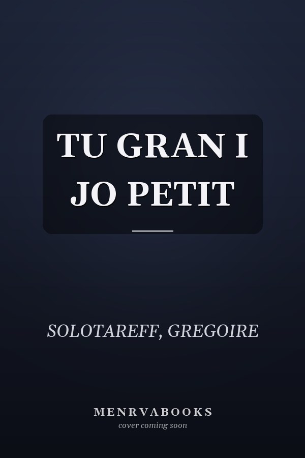 TU GRAN I JO PETIT