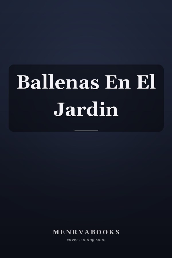 Ballenas En El Jardin