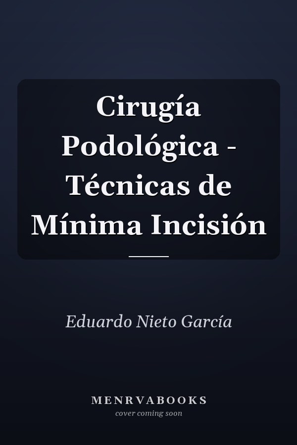 Cirugía Podológica - Técnicas de Mínima Incisión