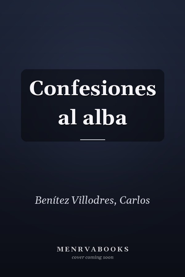 Confesiones al alba
