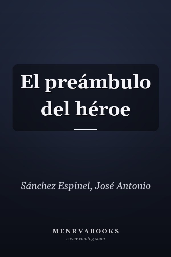 El preámbulo del héroe
