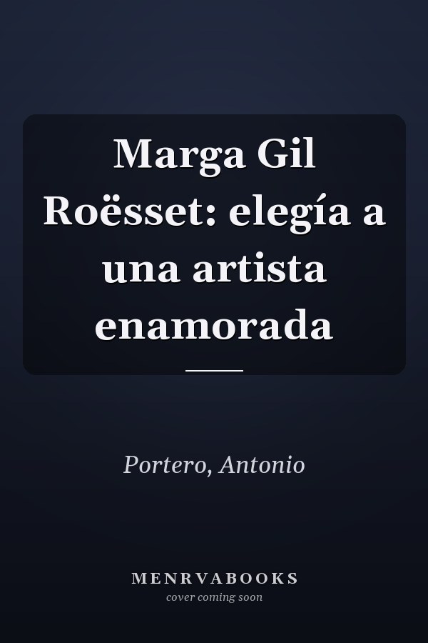 Marga Gil Roësset: elegía a una artista enamorada