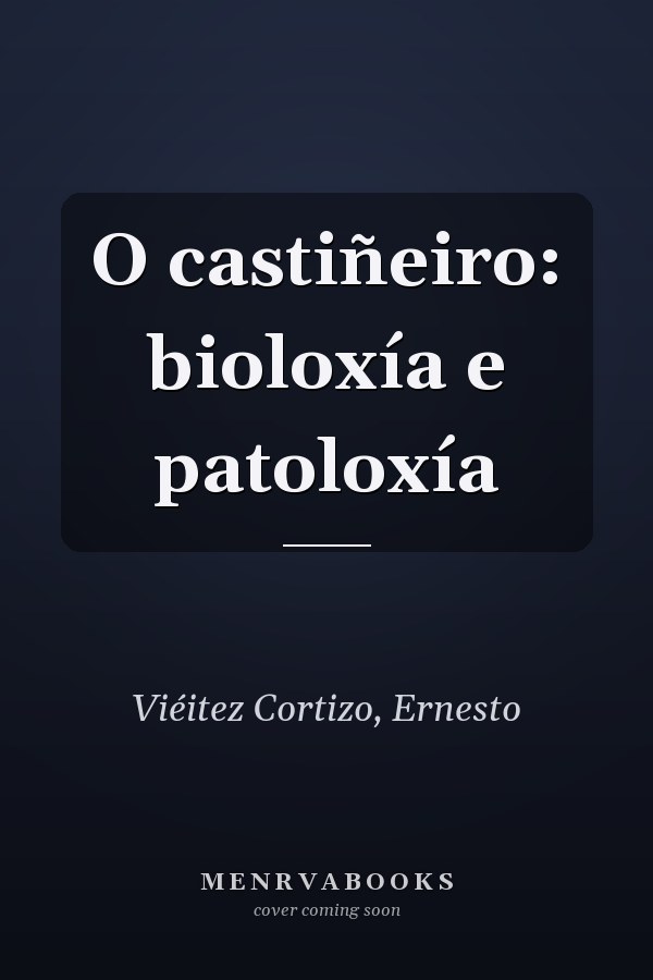 O castiñeiro: bioloxía e patoloxía