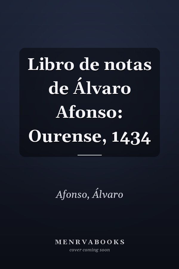 Libro de notas de Álvaro Afonso: Ourense, 1434