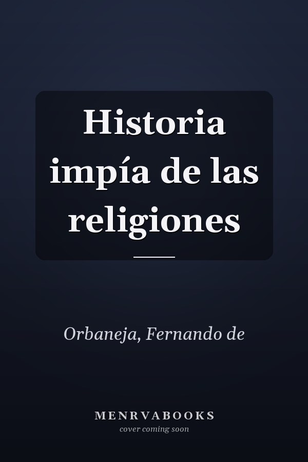 Historia impía de las religiones