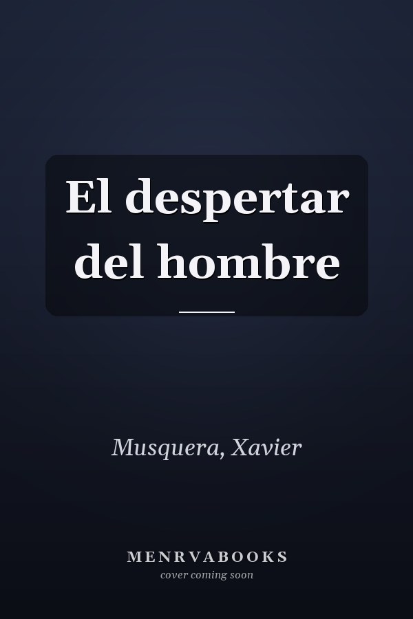 El despertar del hombre