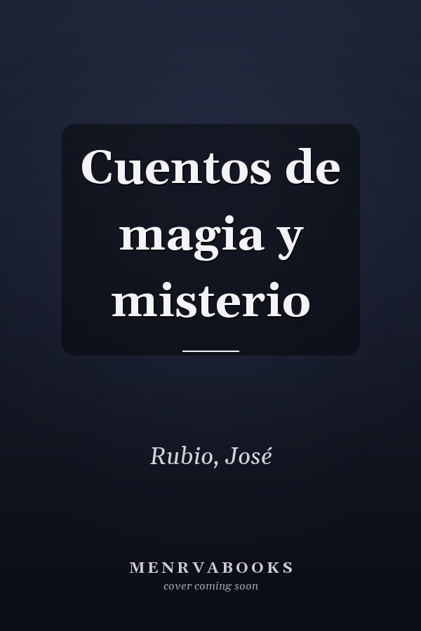 Cuentos de magia y misterio