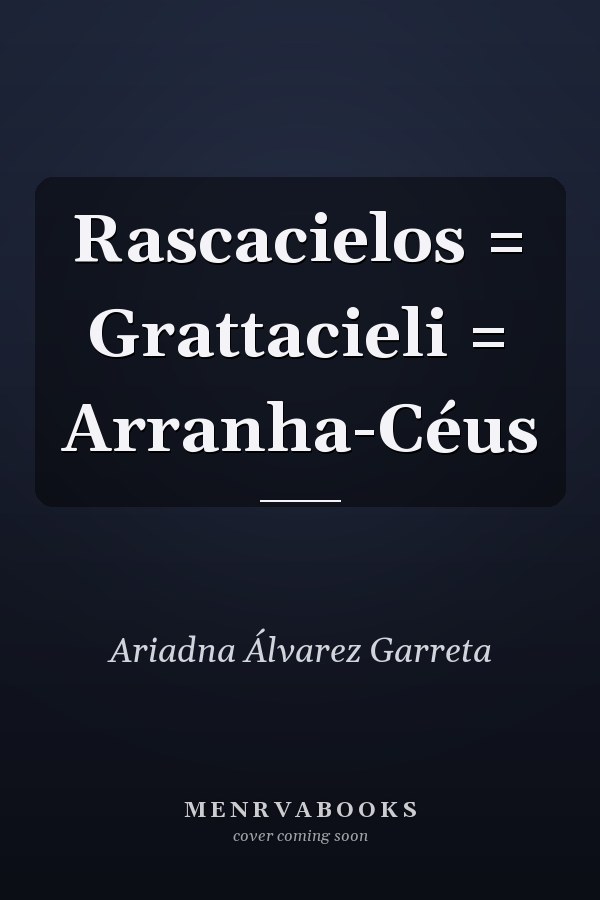 Rascacielos = Grattacieli = Arranha-Céus