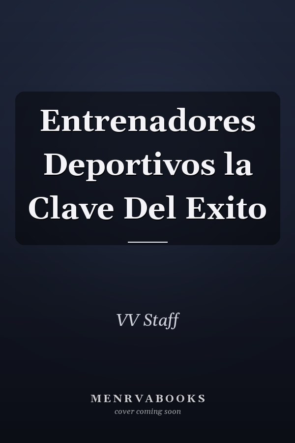 Entrenadores Deportivos la Clave Del Exito