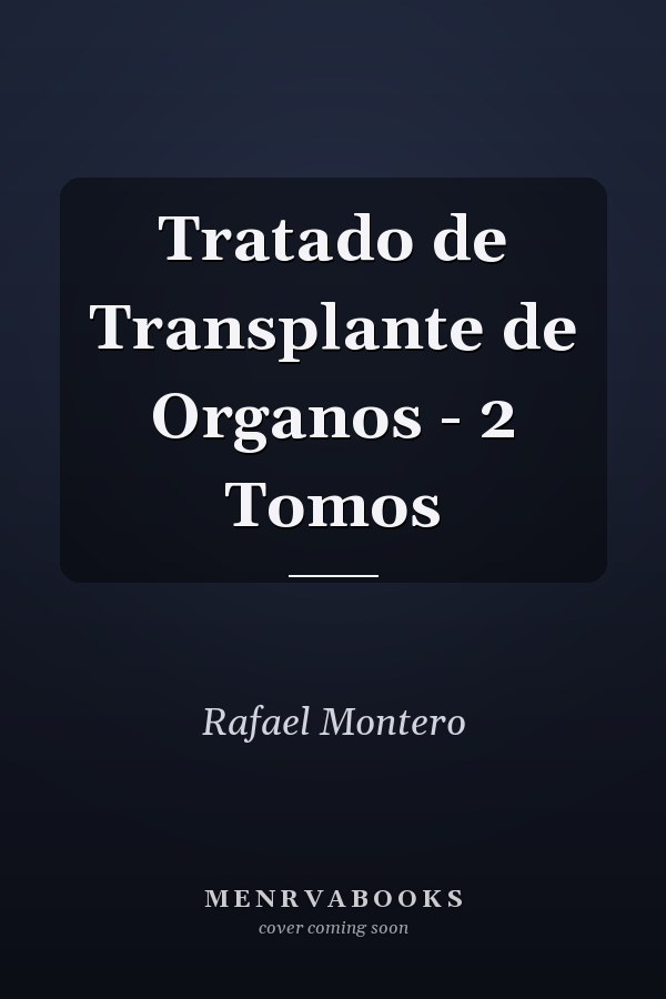 Tratado de Transplante de Organos - 2 Tomos
