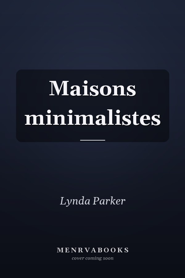 Maisons minimalistes