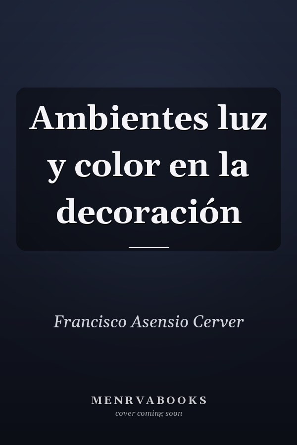 Ambientes luz y color en la decoración