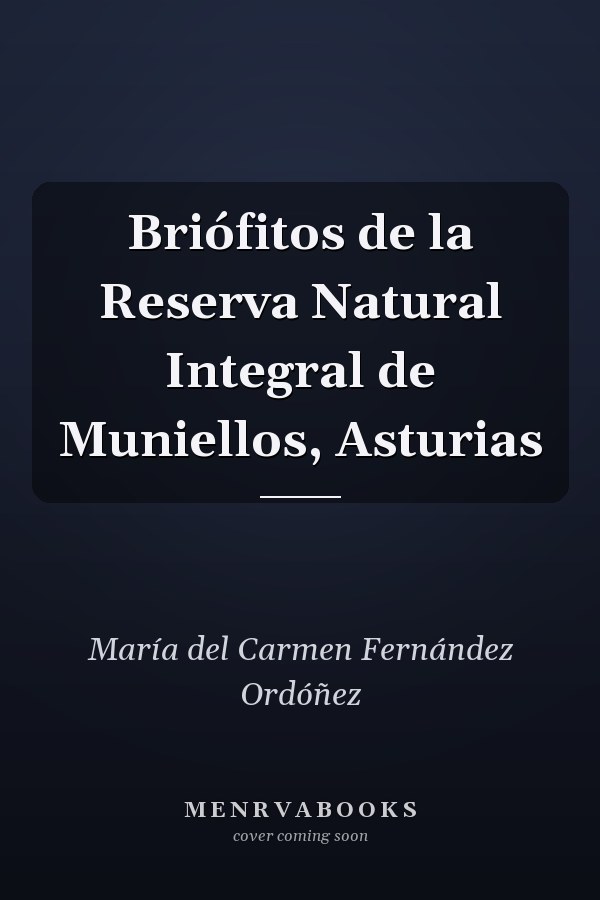 Briófitos de la Reserva Natural Integral de Muniellos, Asturias