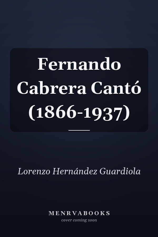 Fernando Cabrera Cantó (1866-1937)