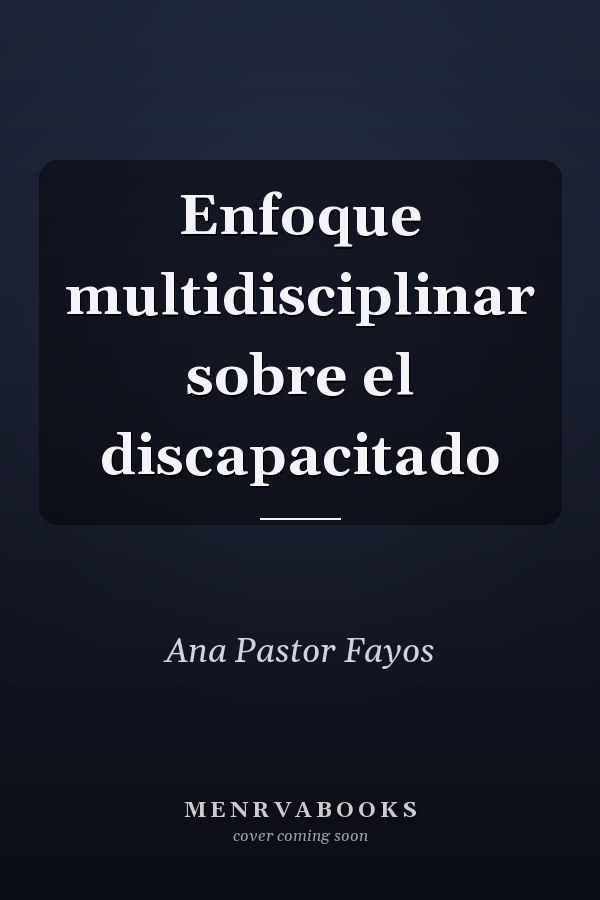 Enfoque multidisciplinar sobre el discapacitado