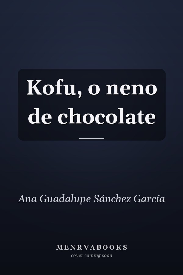 Kofu, o neno de chocolate