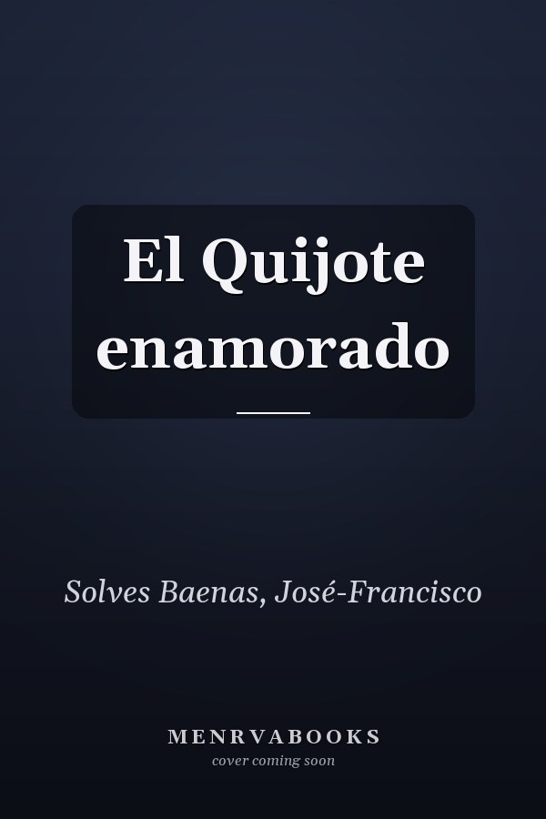 El Quijote enamorado