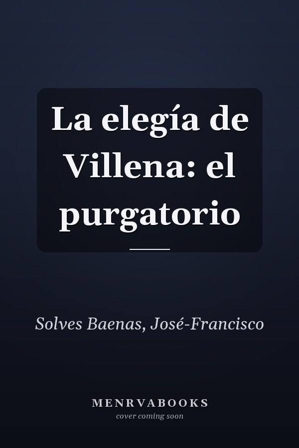La elegía de Villena: el purgatorio