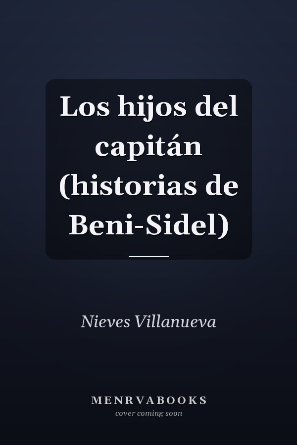 Los hijos del capitán (historias de Beni-Sidel)