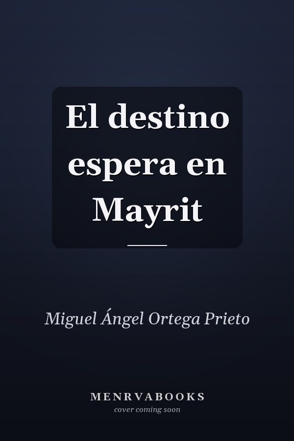 El destino espera en Mayrit