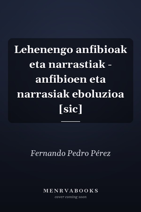 Lehenengo anfibioak eta narrastiak - anfibioen eta narrasiak eboluzioa [sic]