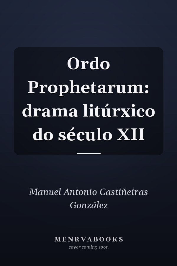 Ordo Prophetarum: drama litúrxico do século XII