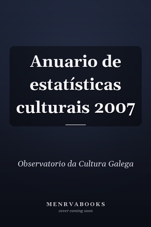 Anuario de estatísticas culturais 2007