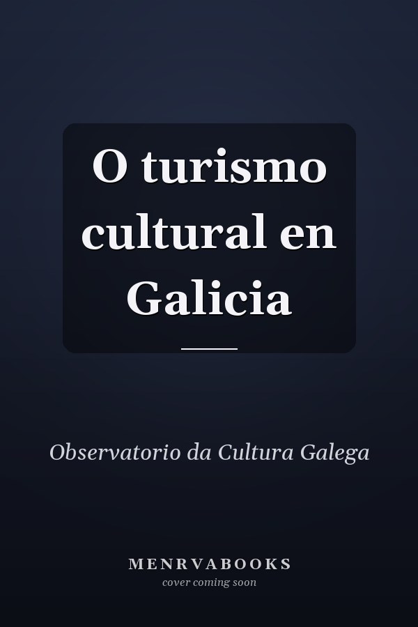 O turismo cultural en Galicia