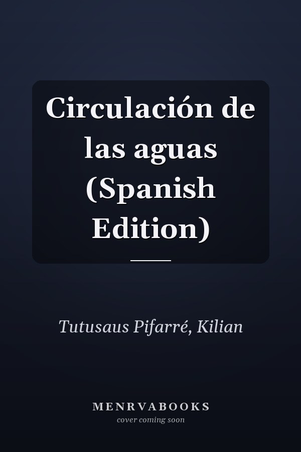 Circulación de las aguas (Spanish Edition)