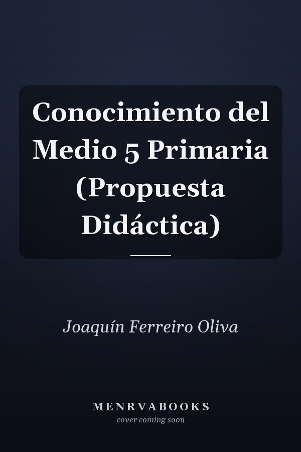 Conocimiento del Medio 5 Primaria (Propuesta Didáctica)