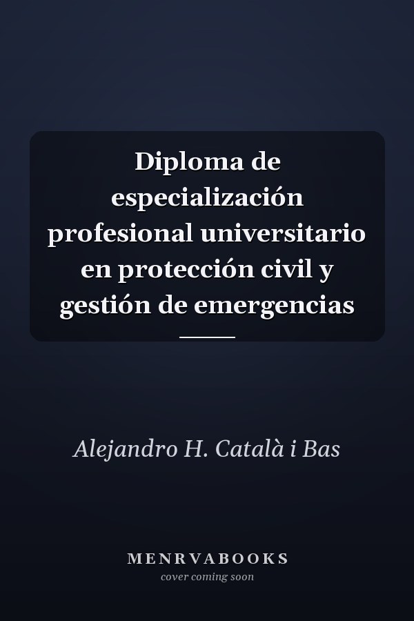Diploma de especialización profesional universitario en protección civil y gestión de emergencias