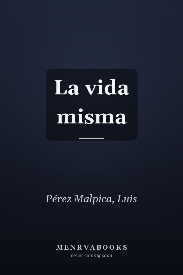 La vida misma