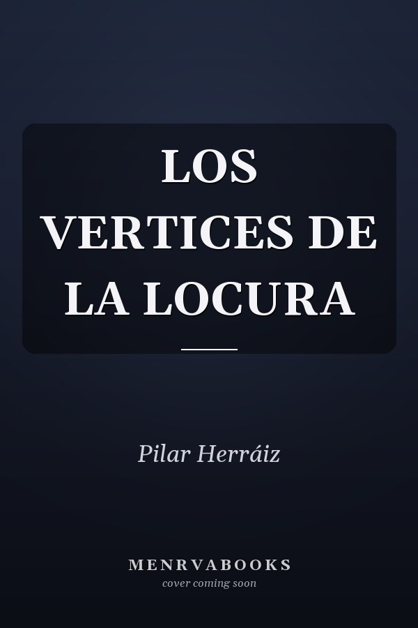 LOS VERTICES DE LA LOCURA