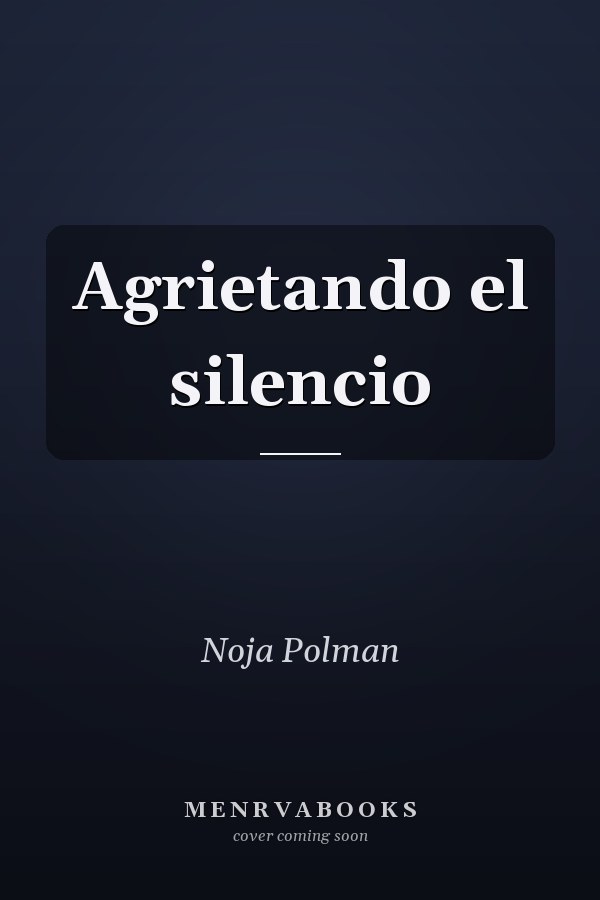 Agrietando el silencio