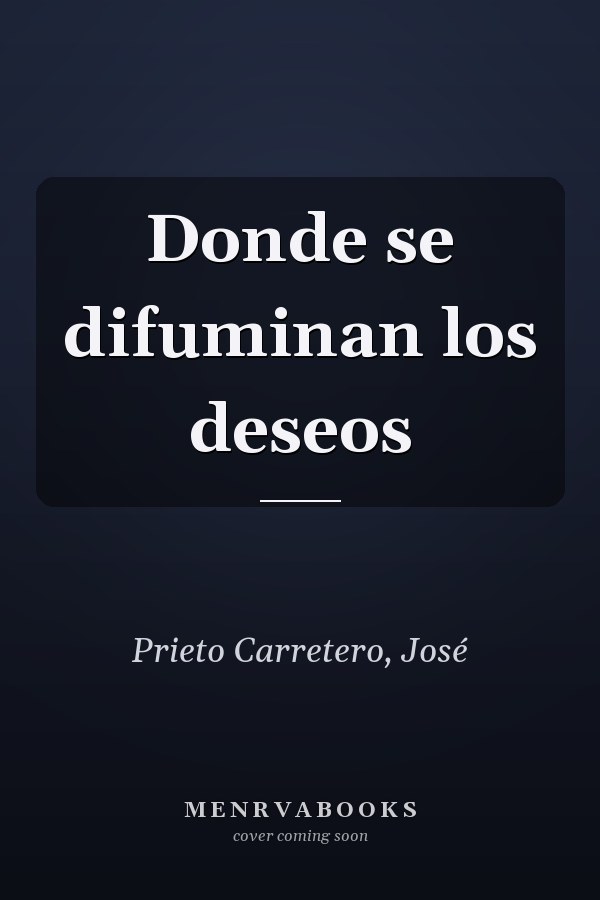 Donde se difuminan los deseos