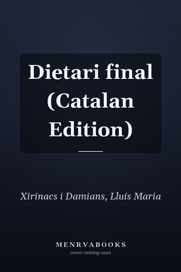 Dietari final (Catalan Edition)