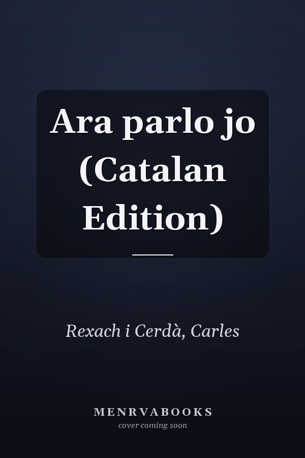 Ara parlo jo (Catalan Edition)