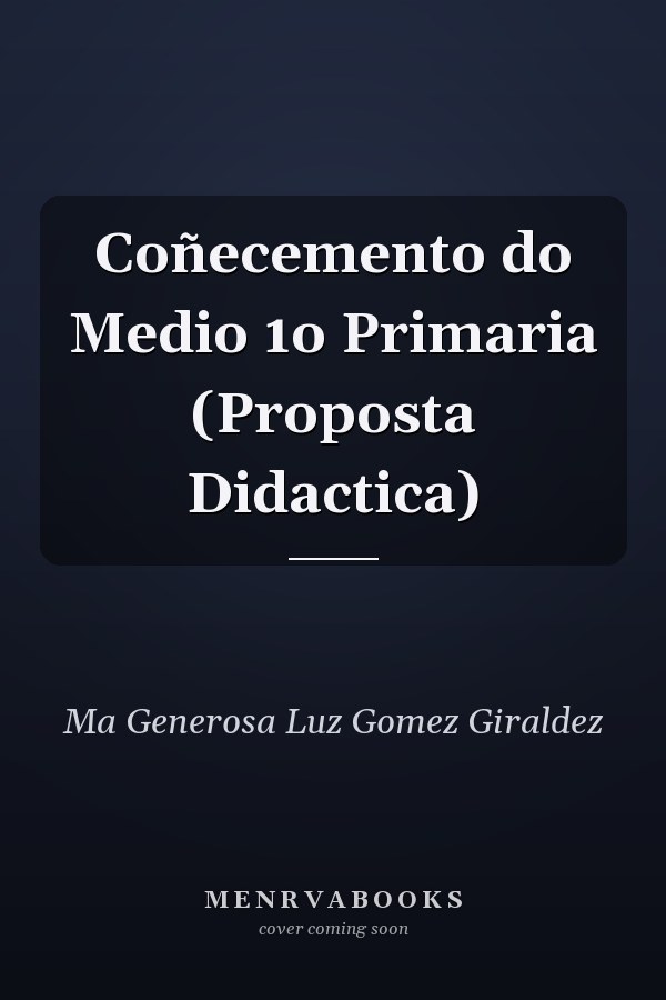 Coñecemento do Medio 1o Primaria (Proposta Didactica)