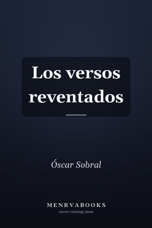 Los versos reventados
