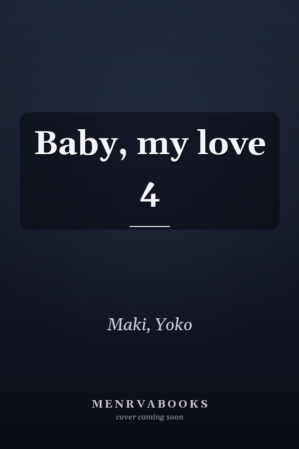 Baby, my love 4
