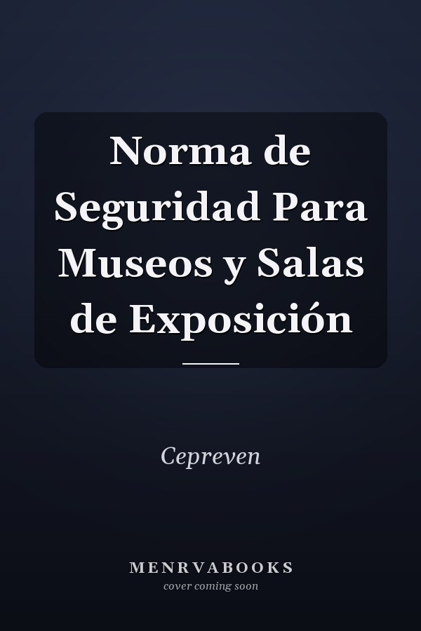 Norma de Seguridad Para Museos y Salas de Exposición