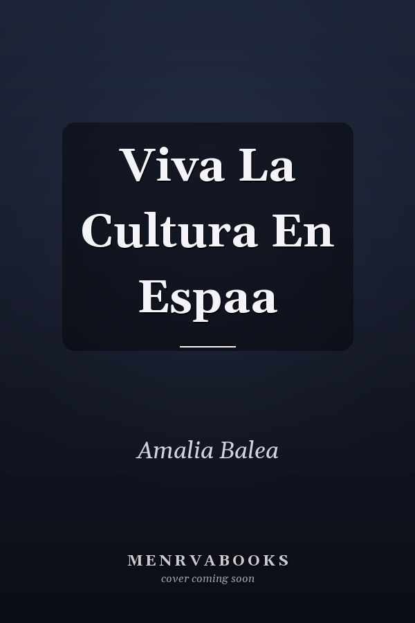 Viva La Cultura En Espaa